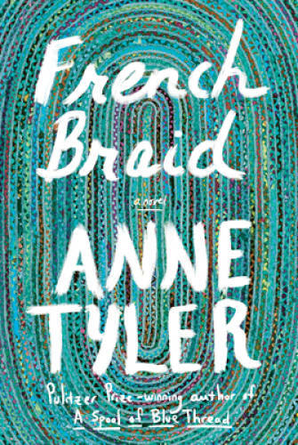 French Braid: A novel – Hardcover By Tyler, Anne – GOOD