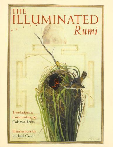 The Illuminated Rumi by Jalal Al-Din Rumi, Good Book