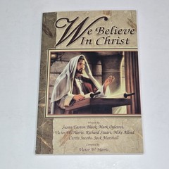 We Believe in Christ (Paperback, 2001) Victor Harris Church Of Latter Day Saints