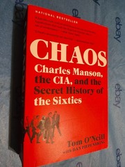 Chaos : Charles Manson, the CIA, and the Secret History of the Sixties