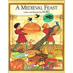 A Medieval Feast by Aliki