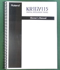 Roland KR-117 KR-115 Owner’s Instruction Manual: 228 Pages & Protective Covers!