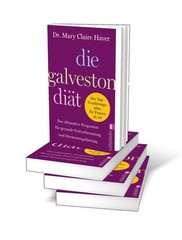 Mary Claire Haver Die Galveston-Diät