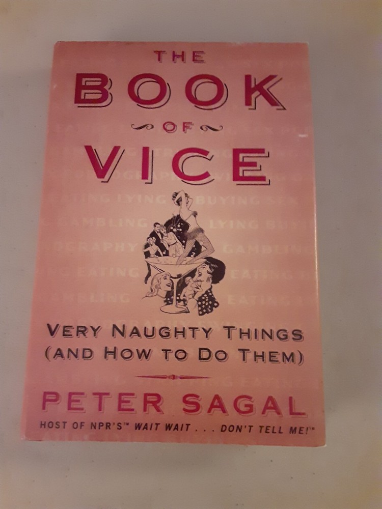 SIGNED The Book of Vice: Very Naughty Things – Peter Sagal (HC, 2007) Like New