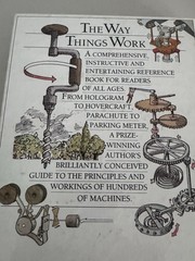 the way things work book, by david macaulay, 1988 Hardcover. 4lbs. 9”x11-1/4”.