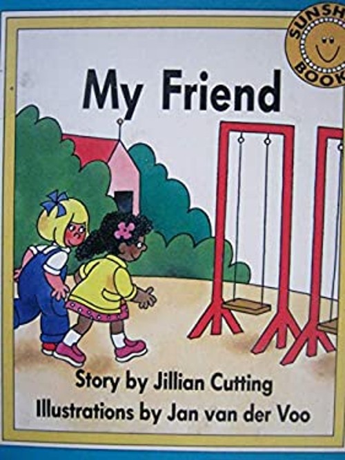 My Friend [Sunshine Books Level One Early Emergent DD] Jillian Cu