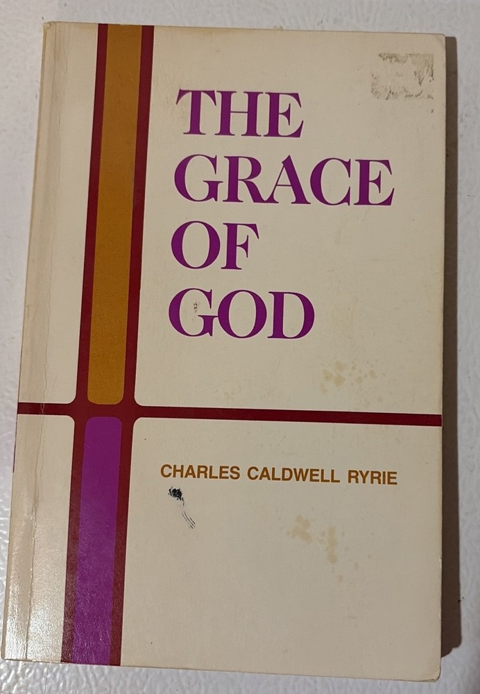 The Grace of God Paperback Charles C. Ryrie