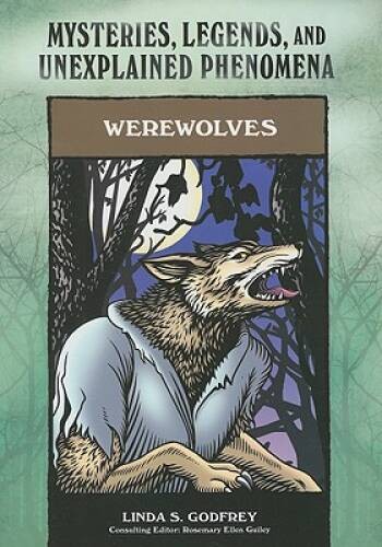 Werewolves: Mysteries, Legends, and Unexplained Phenomena – Paperback – GOOD