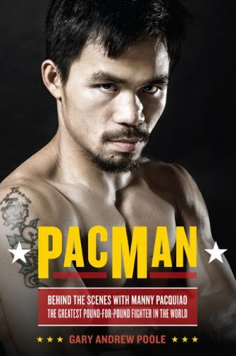 PacMan: Behind the Scenes with Manny Pacquiao–the Greatest Pound-for-Pound…