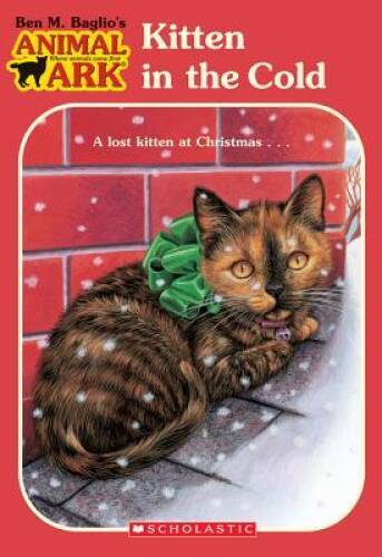 Kitten in the Cold (Animal Ark #13) – Paperback By Ben M. Baglio – GOOD