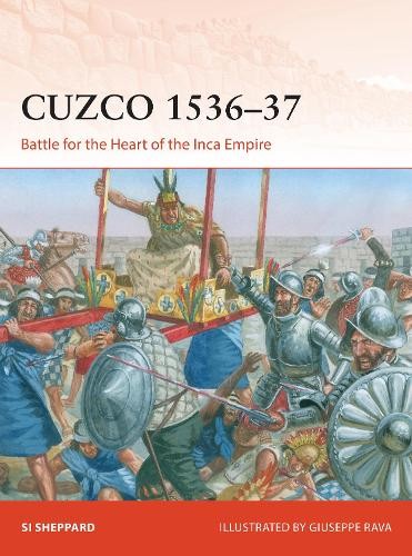 Si Sheppard Cuzco 1536–37 (Paperback) Campaign
