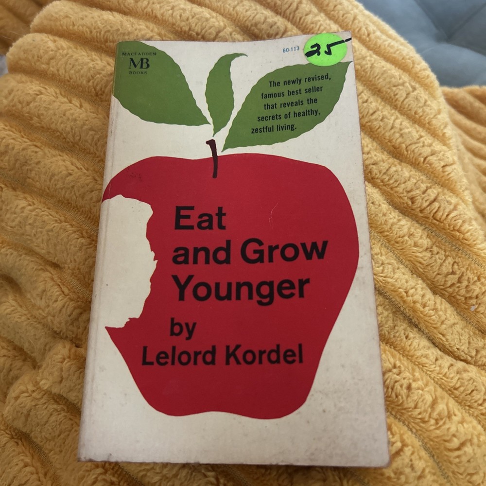 1962 Lelord Kordel Eat & Grow Younger McFadden Books
