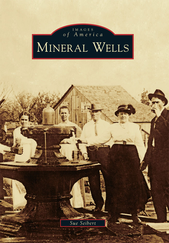 Mineral Wells, Texas, Images of America, Paperback