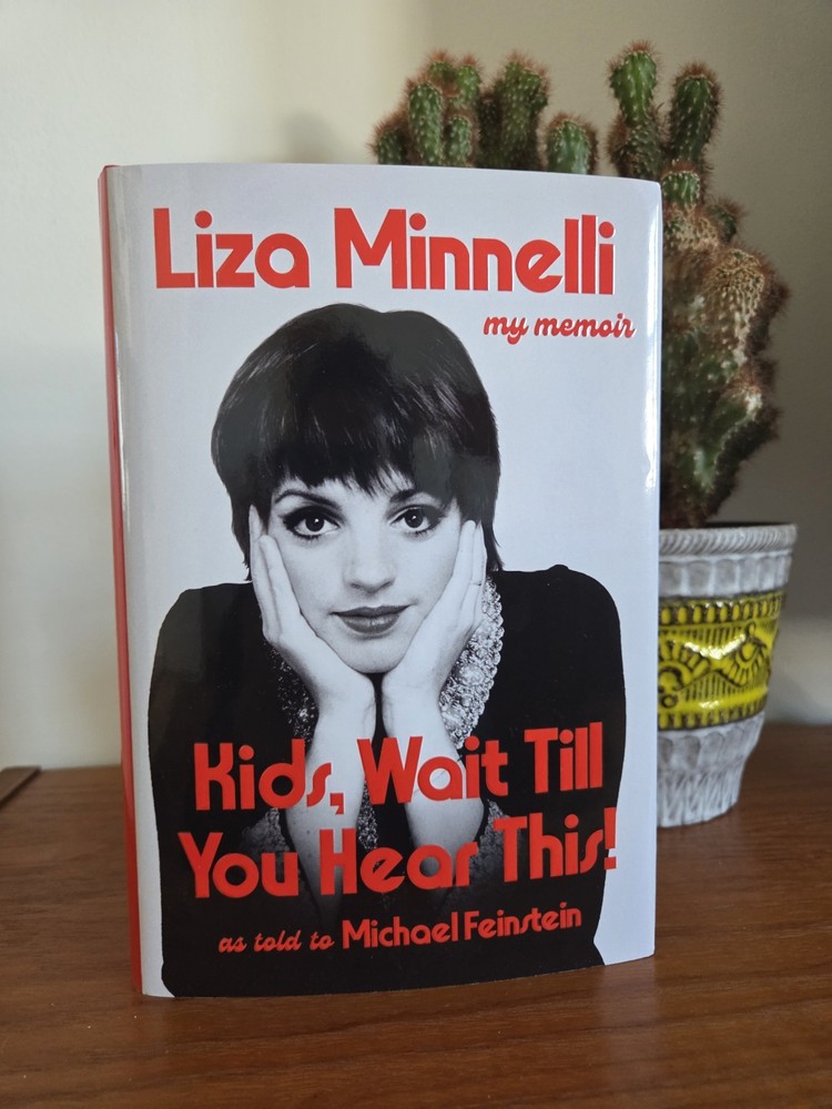 Brand New FIRST EDITION hardcover copy signed by LIZA MINNELLI
