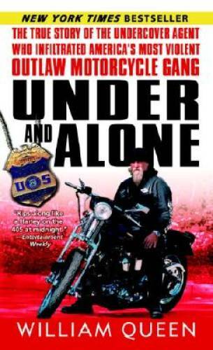 Under and Alone: The True Story of the Undercover Agent Who Infiltrated A – GOOD