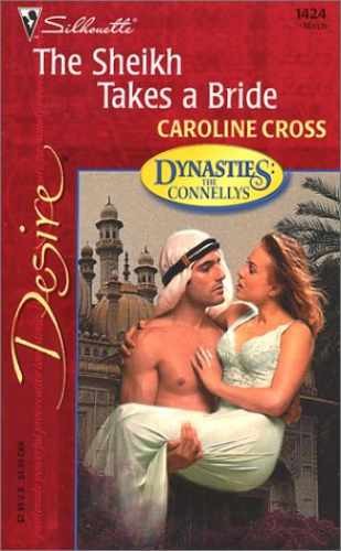 The Sheikh Takes a Bride (Dynasties: – Paperback, by Cross Caroline – Very Good