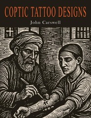 Coptic Tattoo Designs Paperback by Carswell, John