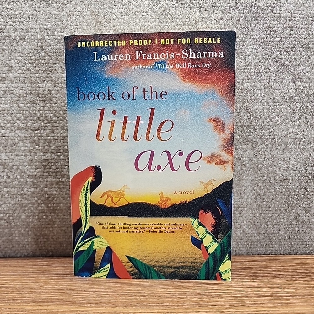 Book of the Little Axe Paperback Uncorrected Proof Novel Arc Copy First Edition