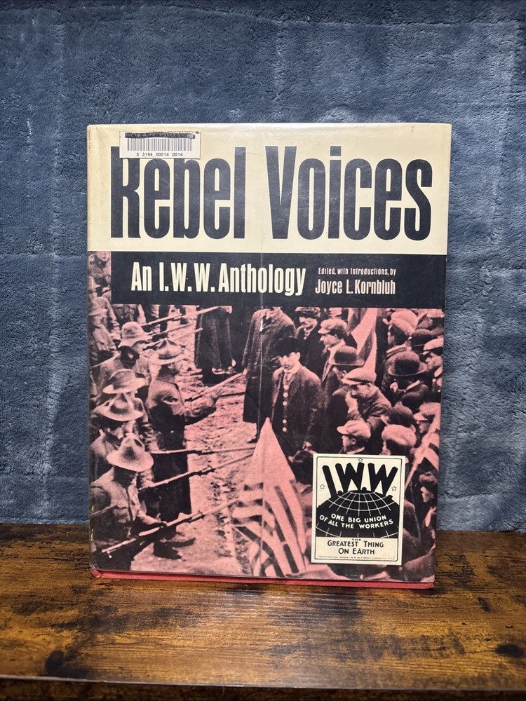 Rebel Voices: An I.W.W. Anthology
