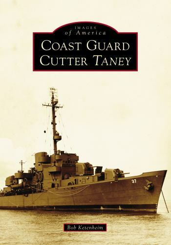 Coast Guard Cutter Taney, Maryland, Images of America, Paperback