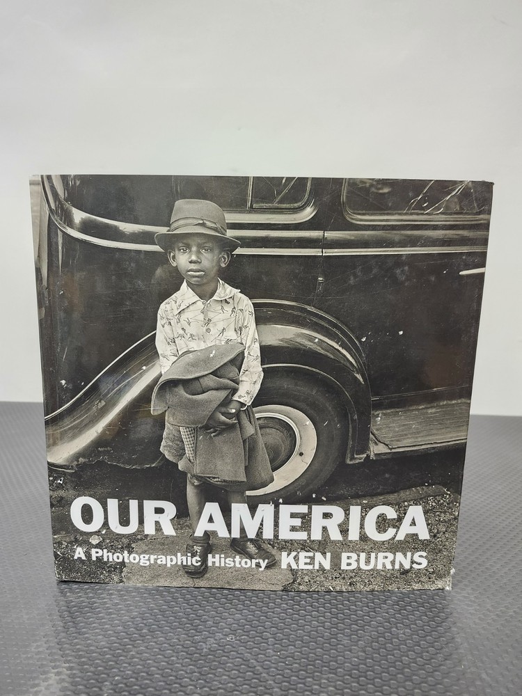 Our America : A Photographic History by Ken Burns (2022, Hardcover)