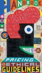 Graphic Artists Guild Handbook: Pricing & Ethical Guidelines (Graphic Art – GOOD