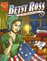 Betsy Ross and the American Flag; Graphic Library,- 0736862013, Olson, paperback
