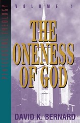 The Oneness of God: Volume 1 (Serie… by Bernard, David K. Paperback / softback