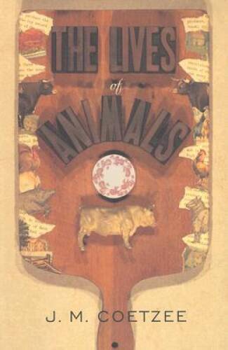 The Lives of Animals (The University Center for Human Values Series) – GOOD