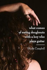 What Comes of Eating Doughnuts With a Boy Who Plays Guitar (Gem City)