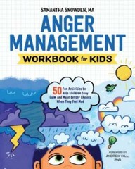 Anger Management Workbook for Kids: 50 Fun Activities to Help Childr – VERY GOOD