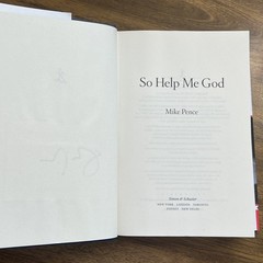MIKE PENCE SO HELP ME GOD 2022 Book Signed 1st Ed HCDJ Vice President Trump