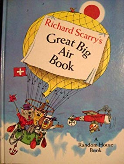 Richard Scarry’s Great Big Air Book Hardcover Richard Scarry