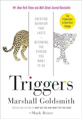 Triggers: Creating Behavior That Lasts–Becoming the… by Reiter, Mark Hardback