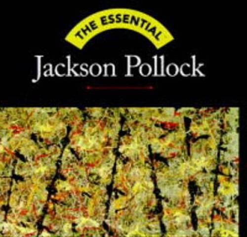 The Essential: Jackson Pollock (Essential (Harry N Abrams)) – VERY GOOD