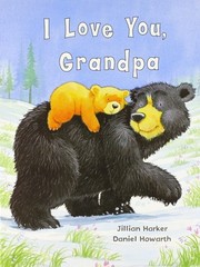 I Love You, Grandpa by Jillian Harker,Daniel Howarth, Good Book