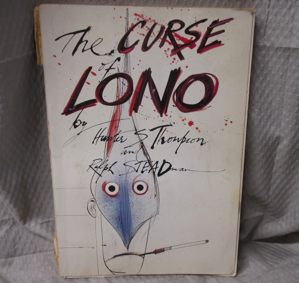 The Curse of Lono 1983 Hunter S Thompson Ralph Steadman