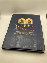 Bible : The Making and Impact of the Bible by Stephen M. Miller and Robert Huber
