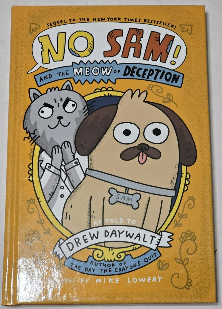 No Sam! And the Meow of Deception by Drew Daywalt Hardcover Brand New Book