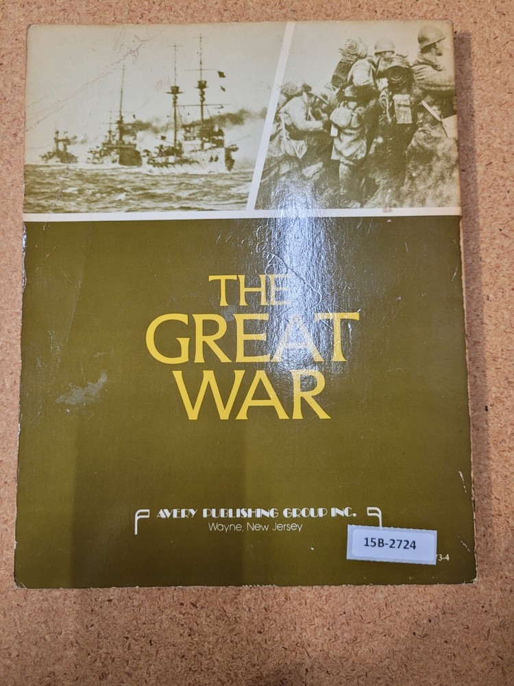 The Great War (The West Point Military History Series) ~ William R. Griffiths