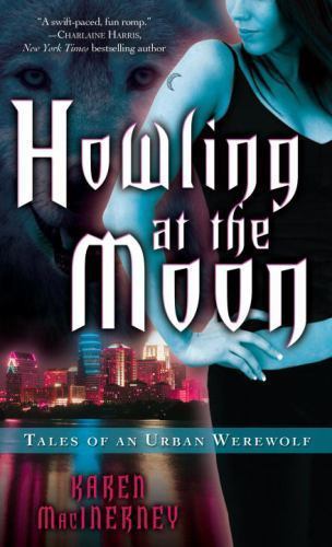 Howling at the Moon; Tales of an Urban – 0345496256, Karen MacInerney, paperback