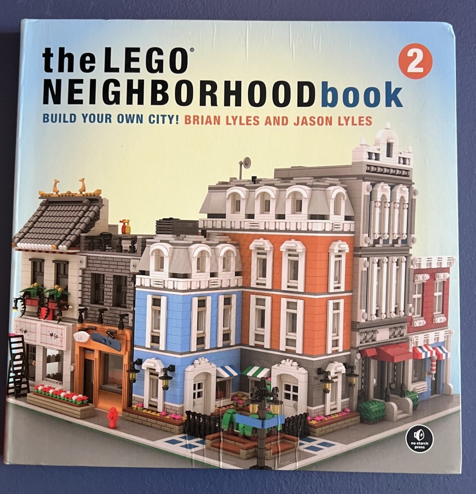 LEGO Neighborhood Book 2 : Build Your Own Town! by Jason Lyles and Brian…