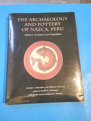 Archaeology and Pottery of Nazca, Peru, Alfred Kroeber’s 1926 Expedition, HB