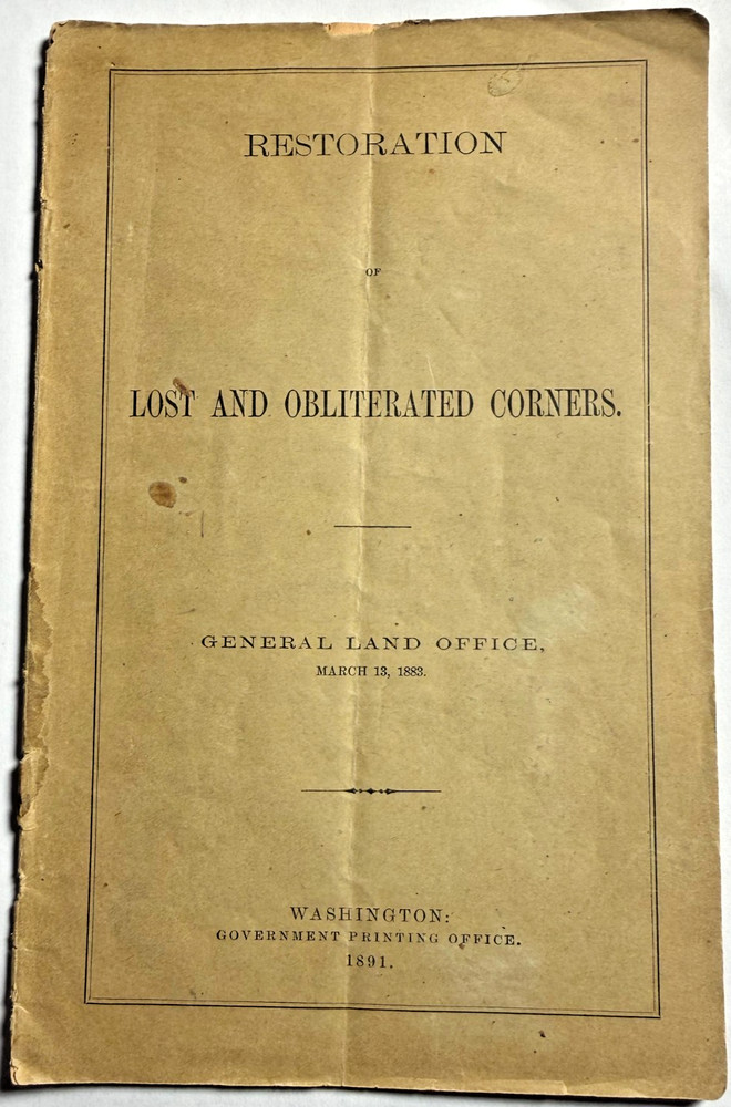 Restoration Of Lost And Obliterated Corners- General Land Office- 1891-free ship