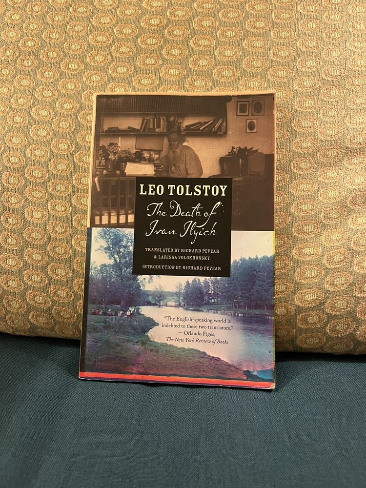 The Death of Ivan Ilyich by Leo Tolstoy – Richard Pevear & Larissa Volokhonsky