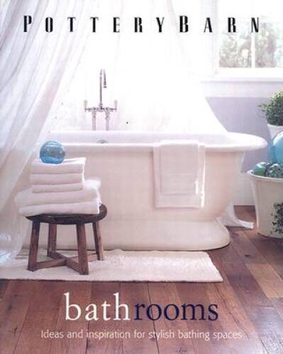 Pottery Barn Bathrooms (Pottery Barn Design Library) – Hardcover – VERY GOOD