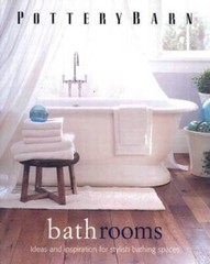 Pottery Barn Bathrooms (Pottery Barn Design Library) – Hardcover – VERY GOOD