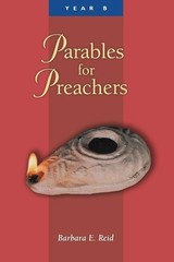 Parables for Preachers : Year B, the Gospel of Mark by Barbara E. Reid (1999,…