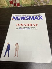 NEWSMAX Magazine DISARRAY August 2024 Why Biden Harris Can’t Last