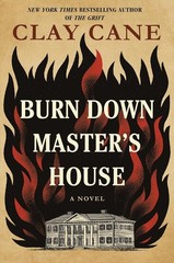 Burn Down Master’s House Hardcover by Clay Cane